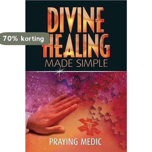 Divine Healing Made Simple 9780615937281 Praying Medic, Boeken, Overige Boeken, Zo goed als nieuw, Verzenden