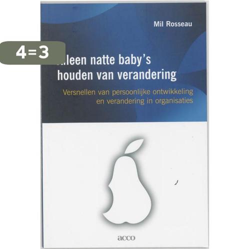 Alleen natte babys houden vsn verandering 9789033459405, Boeken, Economie, Management en Marketing, Gelezen, Verzenden