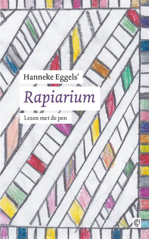 Rapiarium 9789491206115 Hanneke Eggels, Boeken, Literatuur, Zo goed als nieuw, Verzenden