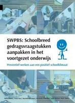 SWPBS:schoolbreed gedragsvraagstukken aanpakken in het, Verzenden, Gelezen, Hanneke Hoetmer