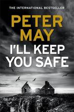 Ill Keep You Safe 9781784294939 Peter May, Gelezen, Peter May, Verzenden