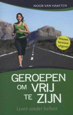Geroepen om vrij te zijn 9789063183516 Noor van Haaften, Boeken, Verzenden, Zo goed als nieuw, Noor van Haaften