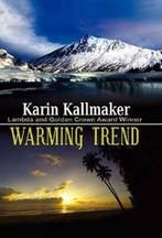 Warming Trend 9781594931468 Karin Kallmaker, Verzenden, Gelezen, Karin Kallmaker