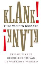 Klank! | 9789044659771 | Van Den Bogaard, Theo, Ophalen of Verzenden, Nieuw, Van Den Bogaard, Theo
