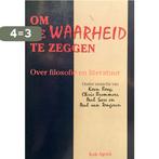 Om de waarheid te zeggen 9789039105139 Paul van Tongeren, Boeken, Verzenden, Gelezen, Paul van Tongeren