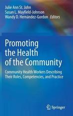 Promoting the Health of the Community 9783030563745, Verzenden, Gelezen