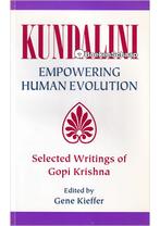 Kundalini Empowering Human Evolution Gene Kieffer, Gopi Kris, Boeken, Esoterie en Spiritualiteit, Verzenden, Nieuw