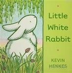 Little White Rabbit 9780062006424 Kevin Henkes, Gelezen, Kevin Henkes, Verzenden
