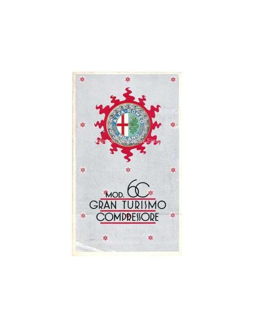 1931 ALFA ROMEO 6C 1750 GRAN TURISMO COMPRESSORE BROCHURE, Boeken, Auto's | Folders en Tijdschriften, Alfa Romeo