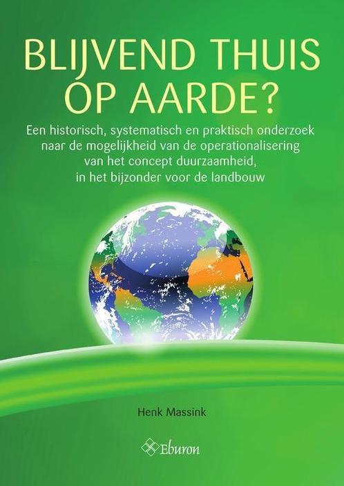 9789059727885 Blijvend thuis op aarde? Henk Massink, Boeken, Studieboeken en Cursussen, Nieuw, Verzenden