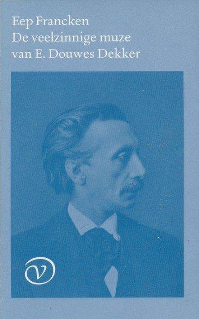 VEELZINNGE MUZE VAN E.DOUWES DEKKER 9789028207615, Boeken, Literatuur, Gelezen, Verzenden