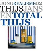 Thijs Jansen Total Thijs / Jong Realisme / 2 9789066303492, Boeken, Verzenden, Zo goed als nieuw