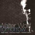 cd - Walter Wolff - Tomorrow, Verzenden, Zo goed als nieuw