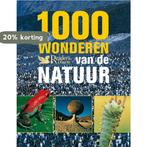 1000 Wonderen Van De Natuur 9789064077838, Verzenden, Zo goed als nieuw