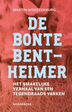 9789056159498 De Bonte Bentheimer Martin Woestenburg, Verzenden, Nieuw, Martin Woestenburg