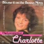 vinyl single 7 inch - Charlotte - Blame It On The Bossa N..., Verzenden, Zo goed als nieuw