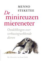 De minireuzenmiereneter 9789057124563 Menno Steketee, Verzenden, Zo goed als nieuw, Menno Steketee
