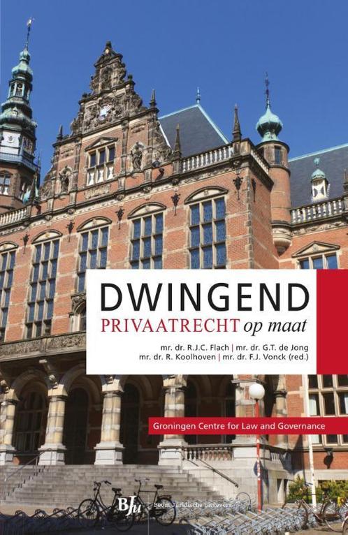 Dwingend privaatrecht op maat / Groningen Centre for Law and, Boeken, Wetenschap, Zo goed als nieuw, Verzenden