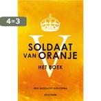 Soldaat van Oranje 9789049104306 Erik Hazelhoff Roelfzema, Verzenden, Zo goed als nieuw, Erik Hazelhoff Roelfzema