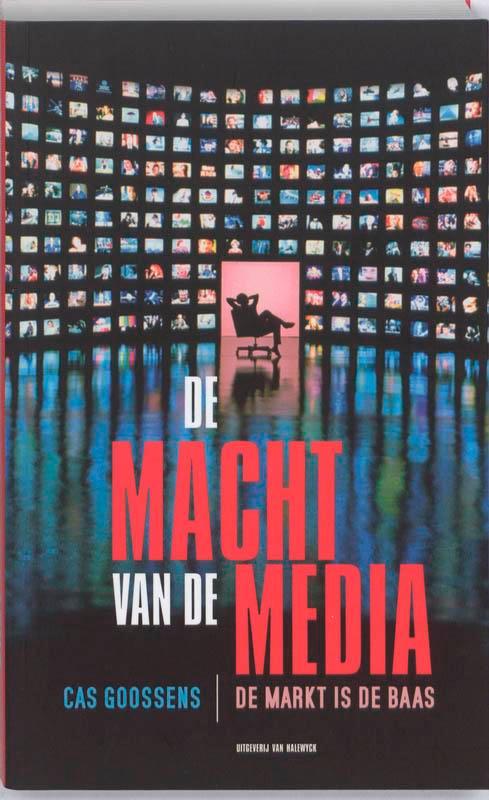 De macht van de media 9789056179113 Cas Goossens, Boeken, Economie, Management en Marketing, Zo goed als nieuw, Verzenden