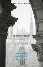 De bouwmeesters van Europa | 9789492161352 | Thomas E. Woods, Boeken, Zo goed als nieuw, Thomas E. Woods
