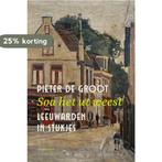 Soa het ut weest 9789464710366 Pieter de Groot, Verzenden, Gelezen, Pieter de Groot