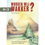 Worden wij wakker? 9789493071797 Marcel Messing, Boeken, Verzenden, Zo goed als nieuw, Marcel Messing