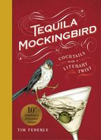 9780762482634 Tequila Mockingbird (10th Anniversary Expan..., Nieuw, Lauren Mortimer, Verzenden