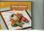 Teksten embossen voor alle gelegenheden 9789085640806, Boeken, Verzenden, Zo goed als nieuw, Alma Westerhof