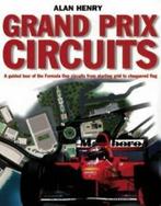 Grand Prix circuits: a tour of Formula 1 circuits from, Gelezen, Alan Henry, Verzenden