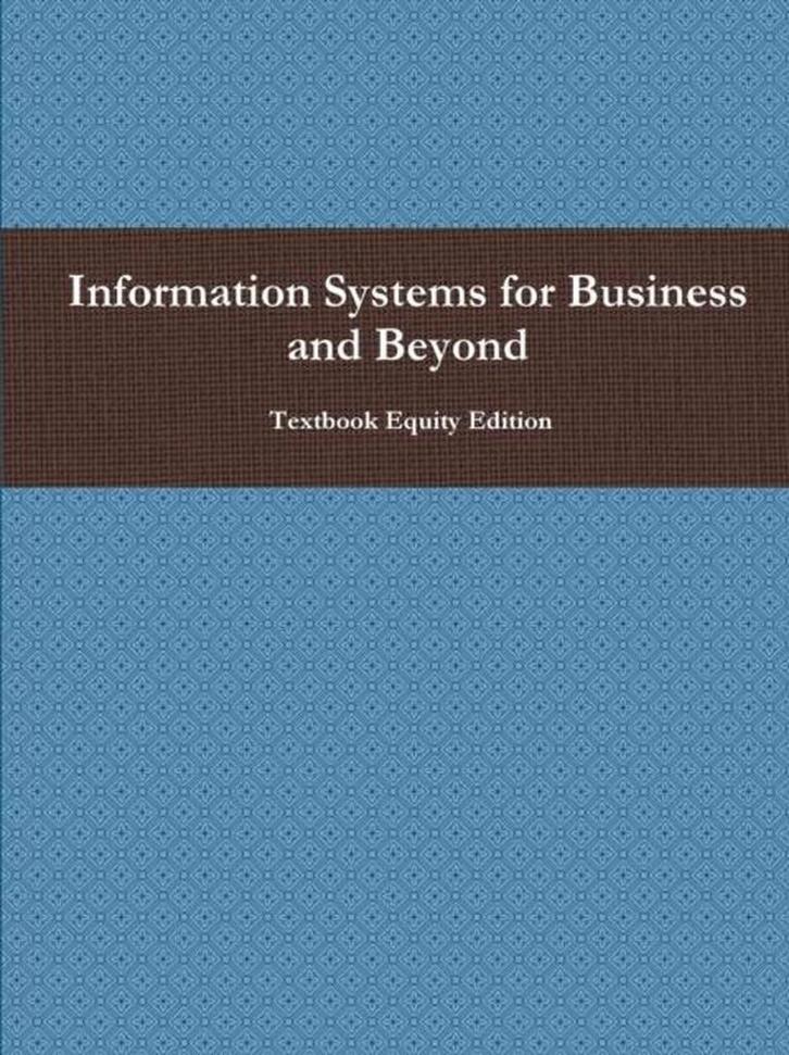 9781304943484 Information Systems for Business and Beyond, Boeken, Schoolboeken, Zo goed als nieuw, Verzenden