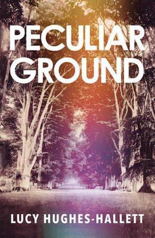 Peculiar Ground 9780008126520 Lucy Hughes-Hallett, Boeken, Taal | Engels, Gelezen, Verzenden
