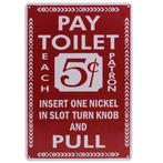Metalen Plaatje - Pay Toilet - Rood/Wit - 20x30cm NIEUW, Ophalen of Verzenden, Nieuw