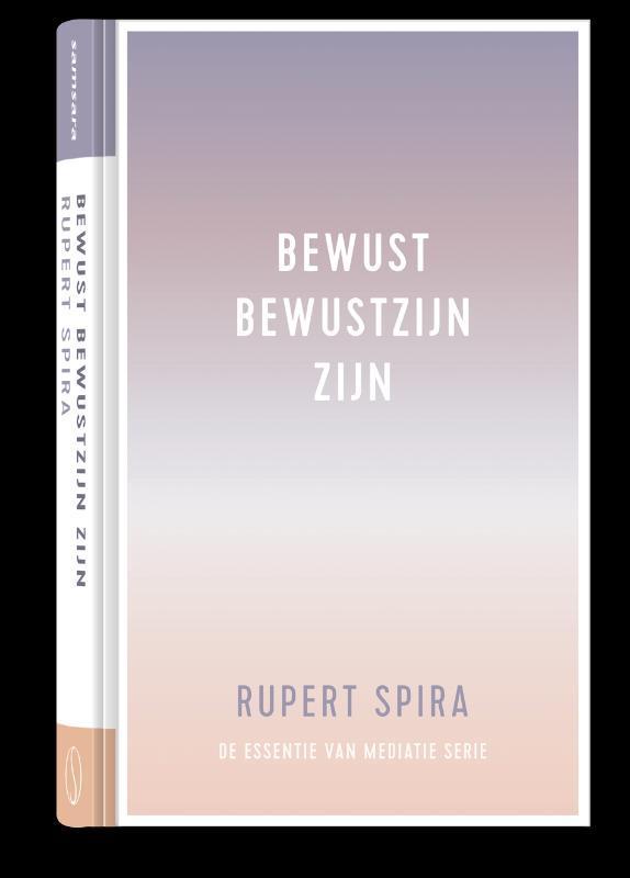 Bewust bewustzijn zijn / De essentie van meditatie / 1, Boeken, Esoterie en Spiritualiteit, Gelezen, Verzenden