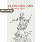 De Tachtigjarige Oorlog in Spaanse ogen 9789075697919, Boeken, Verzenden, Zo goed als nieuw, Yolanda Rodriguez Perez