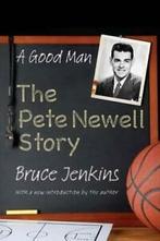 A Good Man: The Pete Newell Story. Jenkins, Bruce   ., Boeken, Biografieën, Zo goed als nieuw, Jenkins, Bruce, Verzenden