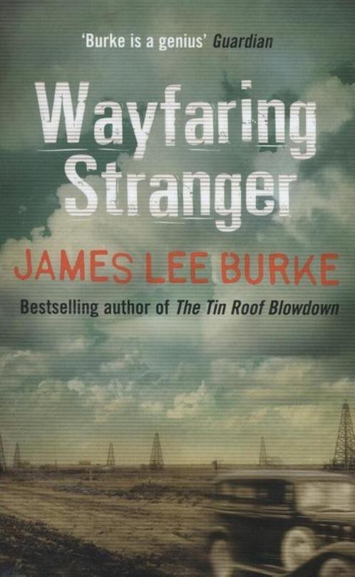 Wayfaring Stranger 9781409129769 James Lee Burke, Boeken, Overige Boeken, Gelezen, Verzenden