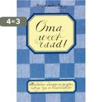 Oma weet raad 9789072540553, Verzenden, Zo goed als nieuw