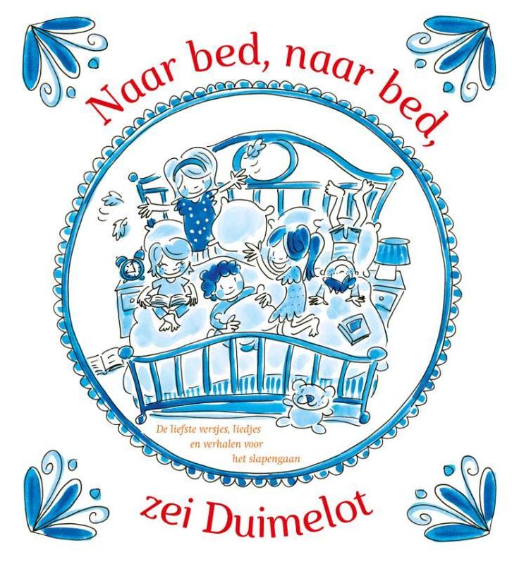 Naar bed, naar bed, zei Duimelot 9789025873707, Boeken, Kinderboeken | Kleuters, Zo goed als nieuw, Verzenden