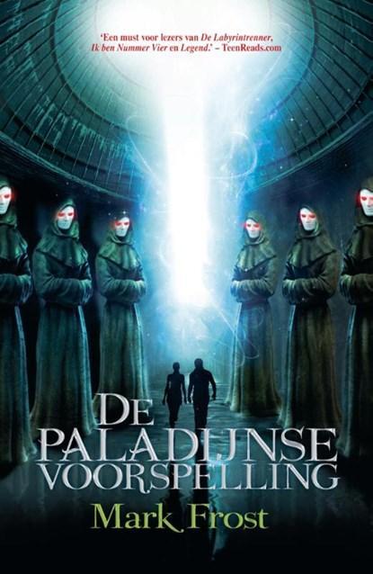 De Paladijnse voorspelling | 9789045206080 | Mark Frost, Boeken, Kinderboeken | Jeugd | 13 jaar en ouder, Zo goed als nieuw
