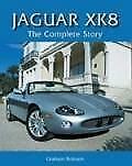 Jaguar XK8 the complete story, Nieuw, Graham Robson, Overige merken, Verzenden