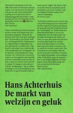 De markt van welzijn en geluk 9789026330209 H. Achterhuis, Verzenden, Gelezen, H. Achterhuis