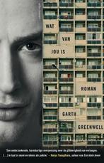 Wat van jou is (9789025448905, Garth Greenwell), Verzenden, Nieuw