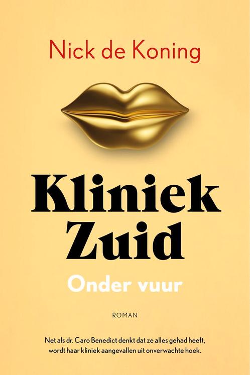 Onder vuur / Kliniek Zuid / 3 9789032520694 Nick de Koning, Boeken, Romans, Zo goed als nieuw, Verzenden