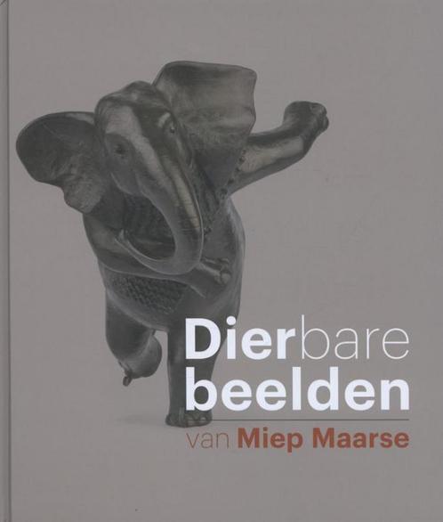 Dierbare beelden van Miep Maarse 9789491196423, Boeken, Kunst en Cultuur | Beeldend, Gelezen, Verzenden