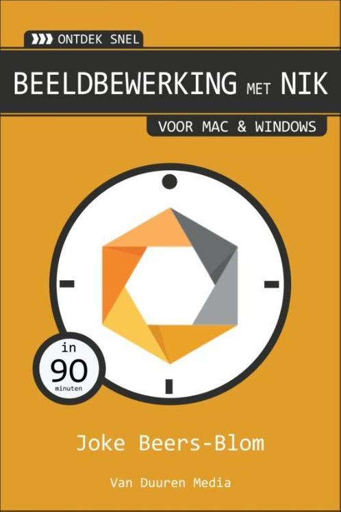Google Nik collection / Ontdek snel 9789059408005, Boeken, Hobby en Vrije tijd, Gelezen, Verzenden