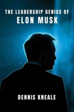 9780063381261 The Leadership Genius of Elon Musk, Verzenden, Nieuw, Dennis Kneale