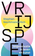 Vrij spel (9789025912949, Stephen Nachmanovitch), Boeken, Verzenden, Nieuw