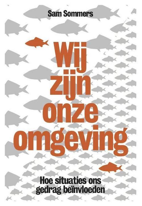 Wij zijn onze omgeving 9789490574376 Sam Sommers, Boeken, Psychologie, Zo goed als nieuw, Verzenden