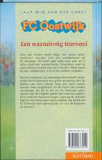 Een waanzinnig toernooi / FC Oostwijk 9789020673012, Boeken, Verzenden, Zo goed als nieuw, J.W. van der Horst